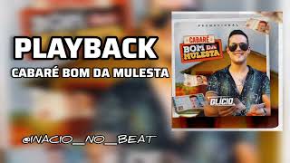 PLAYBACK GLICIO - CABARÉ BOM DA MULESTA