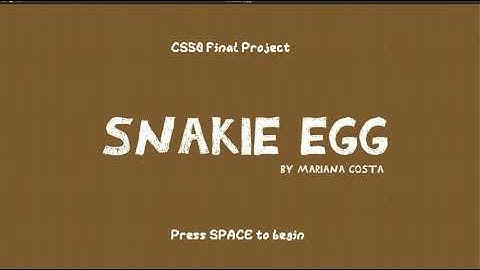 Snakie Egg: A CS50x Final Project