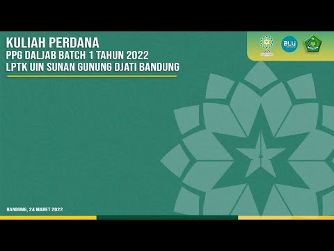 Kuliah Perdana PPG Daljab Batch 1 UIN Sunan Gunung Djati Bandung Tahun 2022