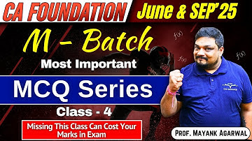 CA Foundation Most Important MCQ Series Class - 4 | Mathematics | By Prof. Mayank Agrawal
