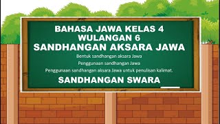 BASA JAWA - KELAS 4 -  SEMESTER 2 - SANDHANGAN AKSARA JAWA - (Bagian 1)