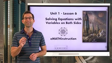 N-Gen Math 8.Unit 1.Lesson 6.Solving Equations with Variables on Both Sides