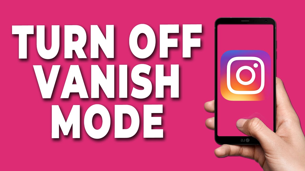 How to Turn Off Vanish mode on Instagram Android YouTube