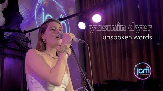 Yasmin Dyer - Unspoken Words