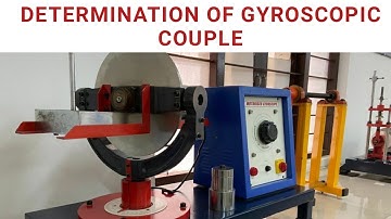 DETERMINATION OF GYROSCOPIC COUPLE | KINEMATICS & DYNAMICS LAB EXPERIMENTS | ASHWIN PRABHU G