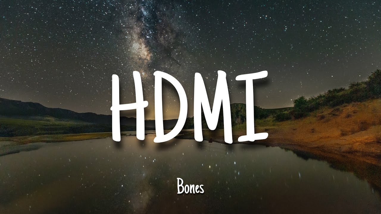 Bones hdmi slowed reverb. ХДМИ бонес. Bones HDMI. Bones HDMI обложка. Bones HDMI Slowed.
