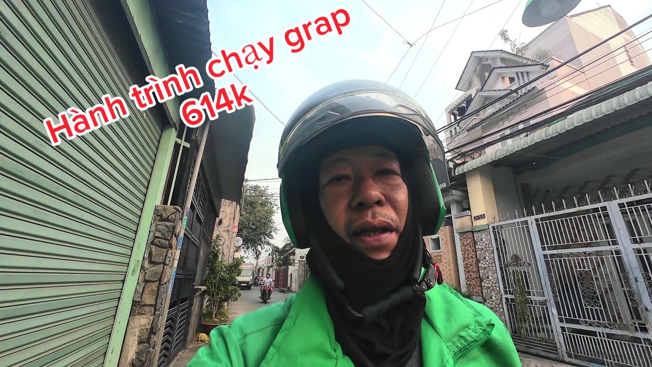 hành trình chạy grab hôm nay thu nhập 614k