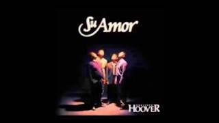 Video thumbnail of "Su Amor - Cuarteto Hoover (LETRA)"