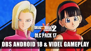 *NEW* DLC PACK 17 OFFICIAL DBS ANDROID 18 \& VIDEL REVEAL! - Dragon Ball Xenoverse 2 Gameplay