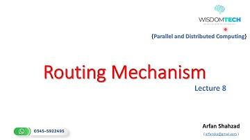 Parallel and Distributed Computing 8: Routing, Routing Table, Routing Mechanism
