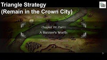 Triangle Strategy - Chapter 15 Part 1, A Banner