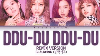 BLACKPINK - DDU-DU-DDU-DU (Remix) (Color Coded Lyrics Eng/Rom/Han/가사) Resimi