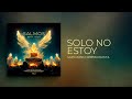 Cales Louima | Solo No Estoy (Salmos 23) | Feat. Génesis Colon y Formando Adoradores