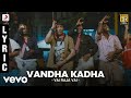 Vai raja vai  vandha kadha lyric  gautham karthik priya anand