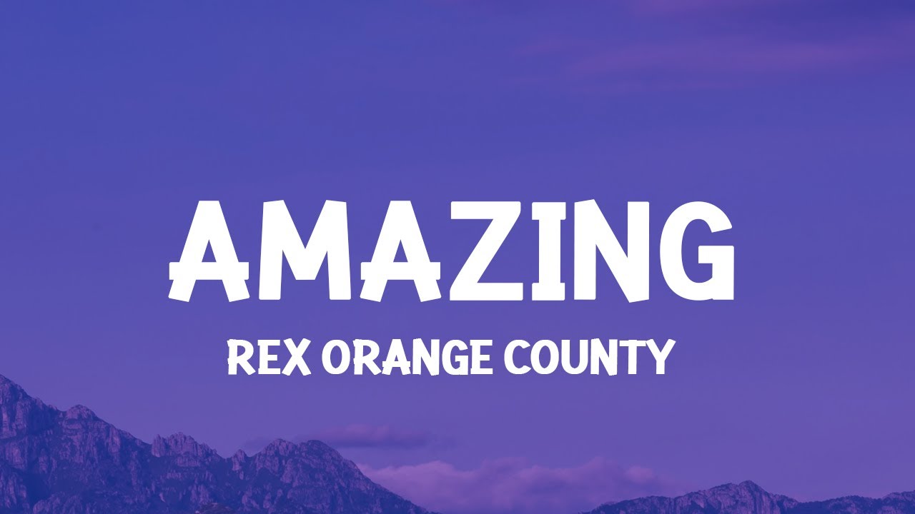 Rex Orange County - AMAZING (Official Video)