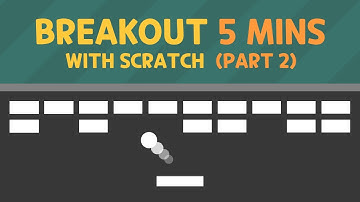 How to make BREAKOUT in 5 minutes (Part 2) - Scratch tutorial