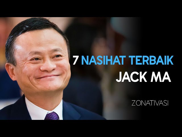 7 Nasihat Terbaik Jack Ma - Motivasi u0026 Inspirasi Subtitle Indonesia class=