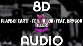 Playboi Carti - Fell In Luv (Feat. Bryson Tiller) (8d audio) Resimi