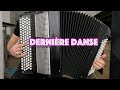 Indila - Dernière Danse ( Button Accordion Cover )