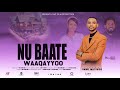 Gemechu Matios Nu Baate New Gospel Song 