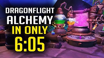 Dragonflight Alchemy in 6:05 Minutes