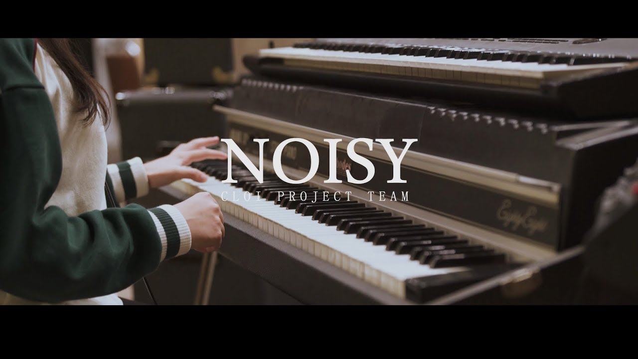 CPT (Cloi Project Team) Noisy (Band ver.) YouTube