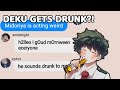 Deku gets DRUNK?! | BNHA Text Chat | Tododeku