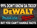 99% OF PEOPLE Don't Know This FACT About DeWALT, MILWAUKEE, & MAKITA TOOLS!