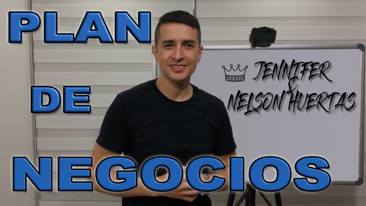 Plan De Negocios Nelson Huertas Youtube