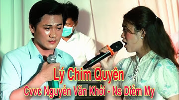 Lý Chim Quyên Cvvc Nguyễn Văn Khởi & Ns Diễm My | Trường Sơn AT