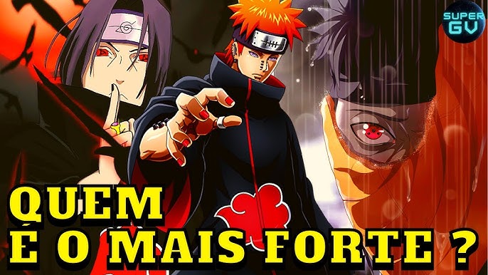 OS MEMBROS MAIS FORTES DA AKATSUKI (DO MAIS FRACO PRO MAIS FORTE