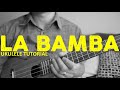 Ritchie Valens - La Bamba (Ukulele Tutorial) - Chords - How To Play