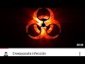 INFECCIÓN una Creepypasta ¿Decente?