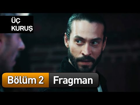 Üç Kuruş: Season 1, Episode 2 Clip