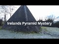 Ireland’s Pyramids 🇮🇪 | The Strange Mystery of the Kinnity Pyramid Mausoleum