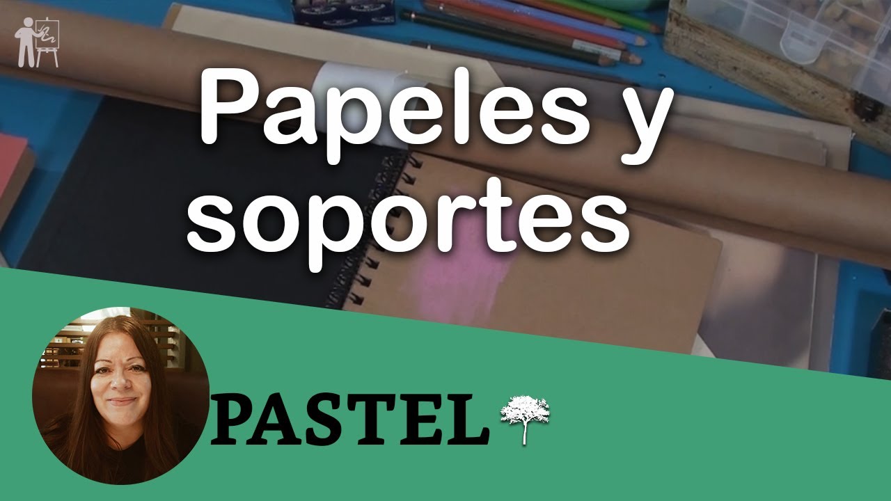 PASTEL Papeles y soportes para pintar - Pastel Papers and media to paint -  YouTube