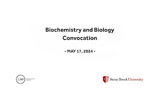 Stony Brook University 2024 Biochemistry and Biology Convocation by Stony Brook University 269 views 9 days ago 2 hours, 1 minute