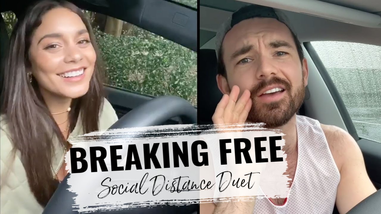 Breaking Free Social Distance Duet  Vanessa Hudgens