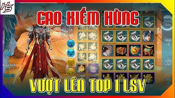 VLTK MOBILE - Cao Kiếm Hùng vượt qua S Hy Quan giành top 1 lực chiến liên server | Thiên Nhai TV