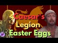 12 caesars legion easter eggs and historical elements