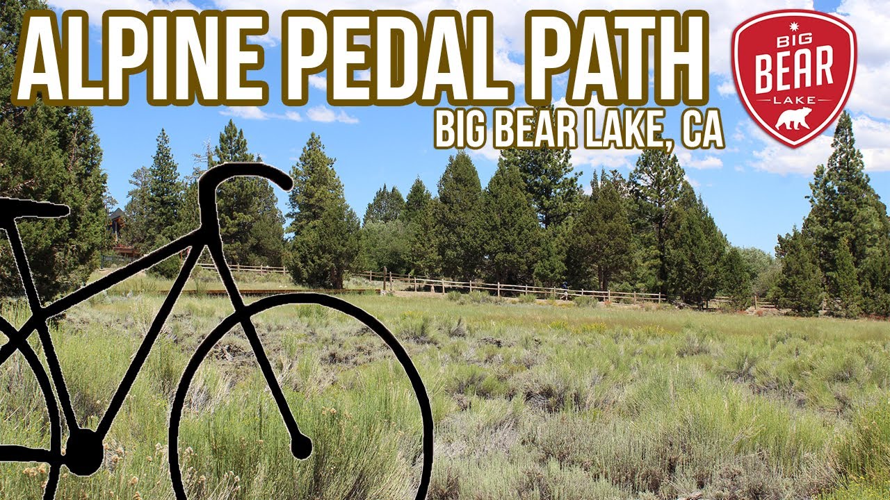 Alpine Pedal Path Ride Through BIG BEAR LAKE, CA YouTube