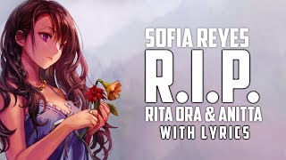 【Nightcore】→ R.I.P. || Sofia Reyes ft. Rita Ora & Anitta ✘ Lyrics