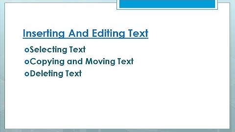 Inserting and Editing Text--OFFICE AUTOMATION--Chapter # 3