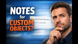 Add Notes to Custom Objects from Contacts and Opportunities