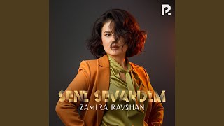 Seni sevardim - Zamira Ravshan