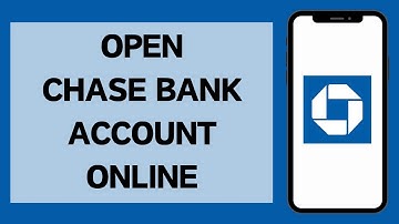 How To Open Chase Bank Account Online (2024)