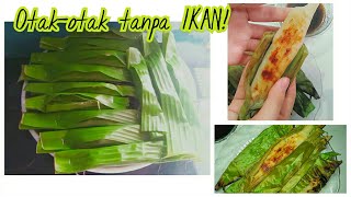 Resep Otak-Otak Goreng Tanpa Ikan