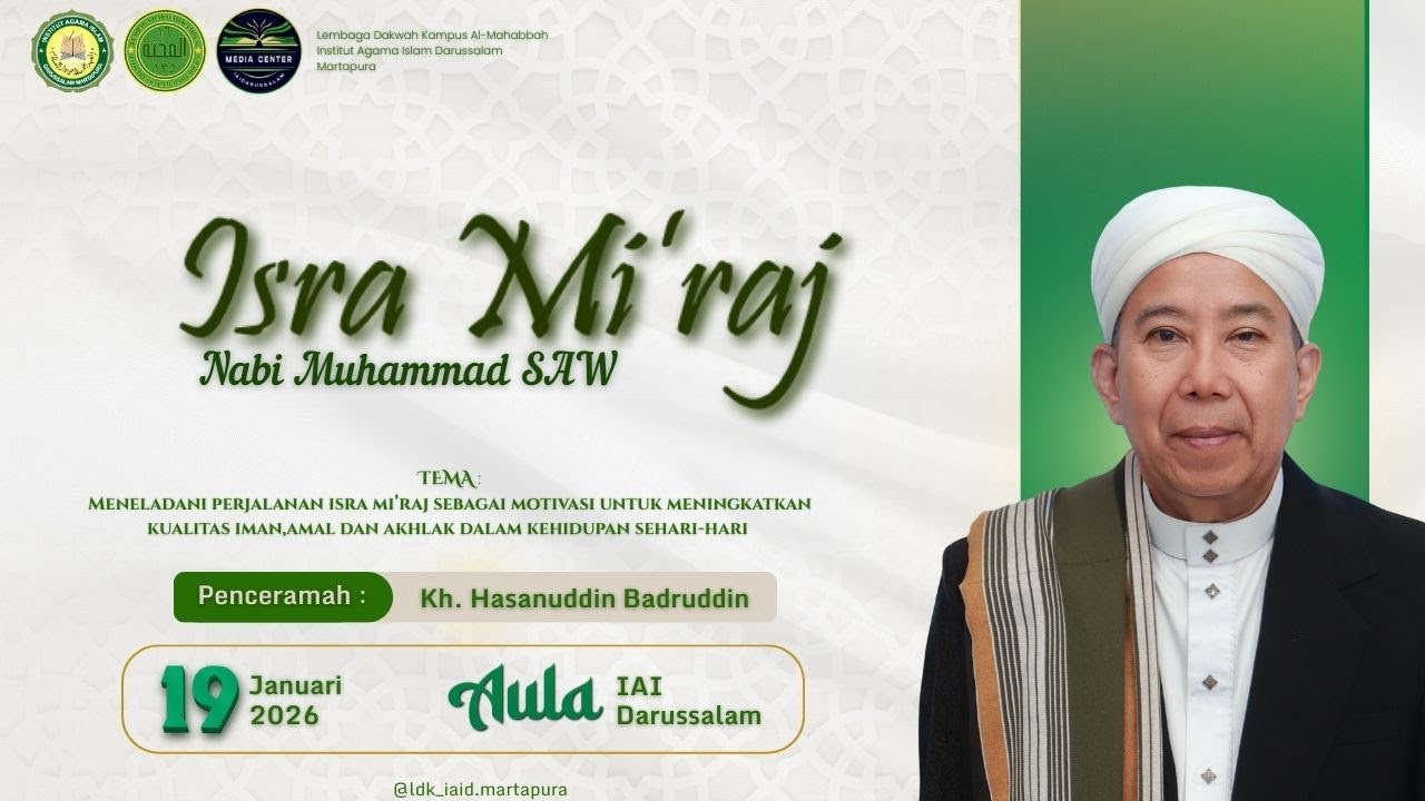 ISRA MI'RAJ NABI SAW DISELENGGARAKAN OLEH LDK AL-MAHABBAH IAI DARUSSALAM. PENCERAMAH KH HASANUDDIN.
