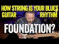 Promo how strong is your blues guitar rhythm foundation