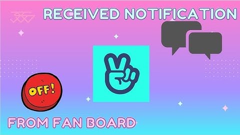 HOW TO TURN ON OR TURN OFF FAN BOARD NOTIFICATIONS | TUTORIAL 2021